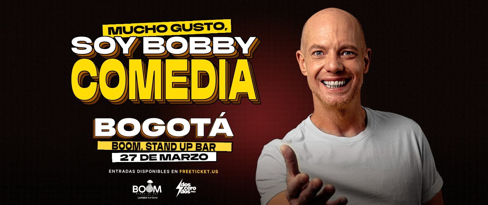 MUCHO GUSTO SOY BOBBY COMEDIA