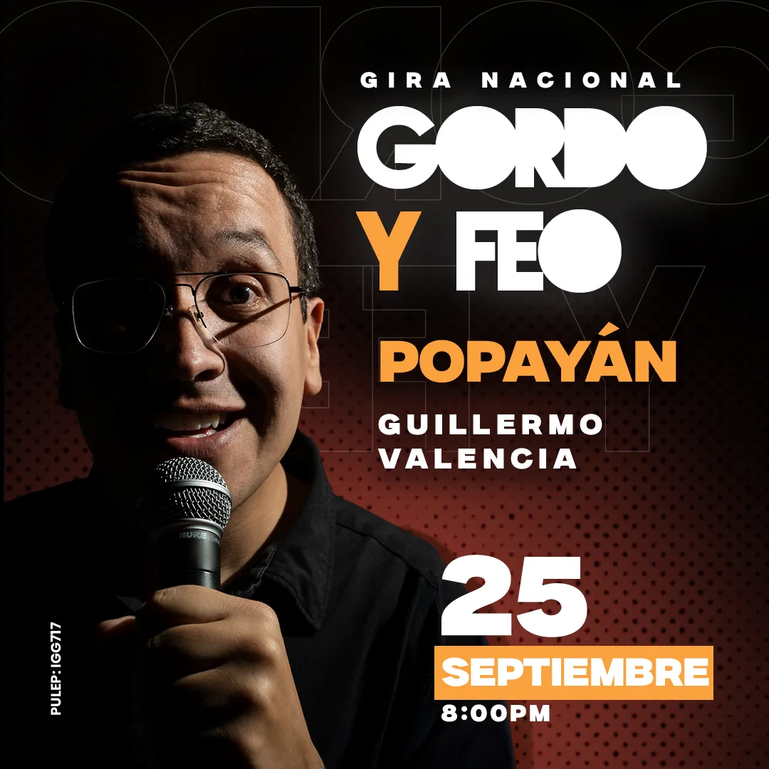 GORDO Y FEO POPAYÁN