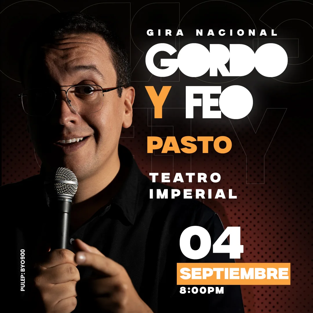 GORDO Y FEO PASTO