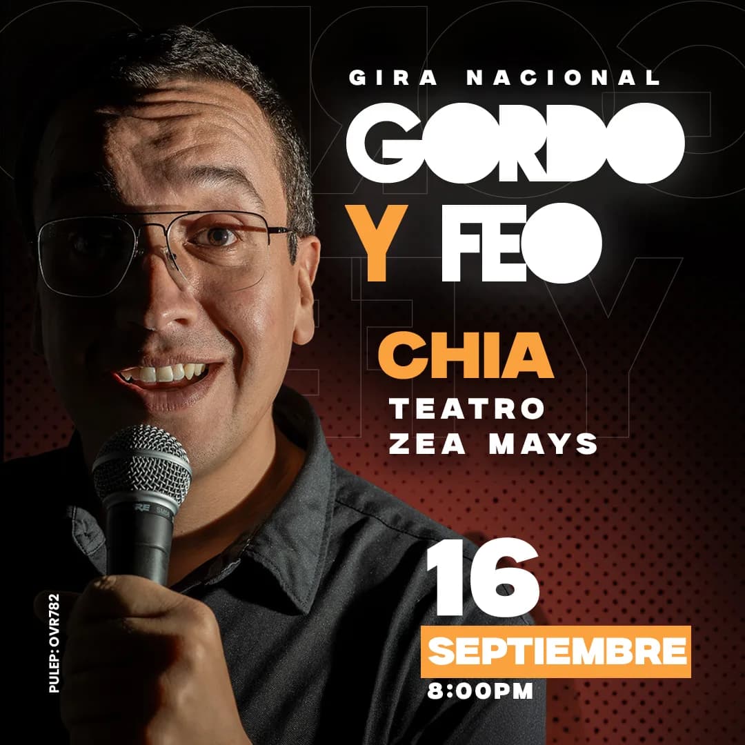 GORDO Y FEO CHÍA