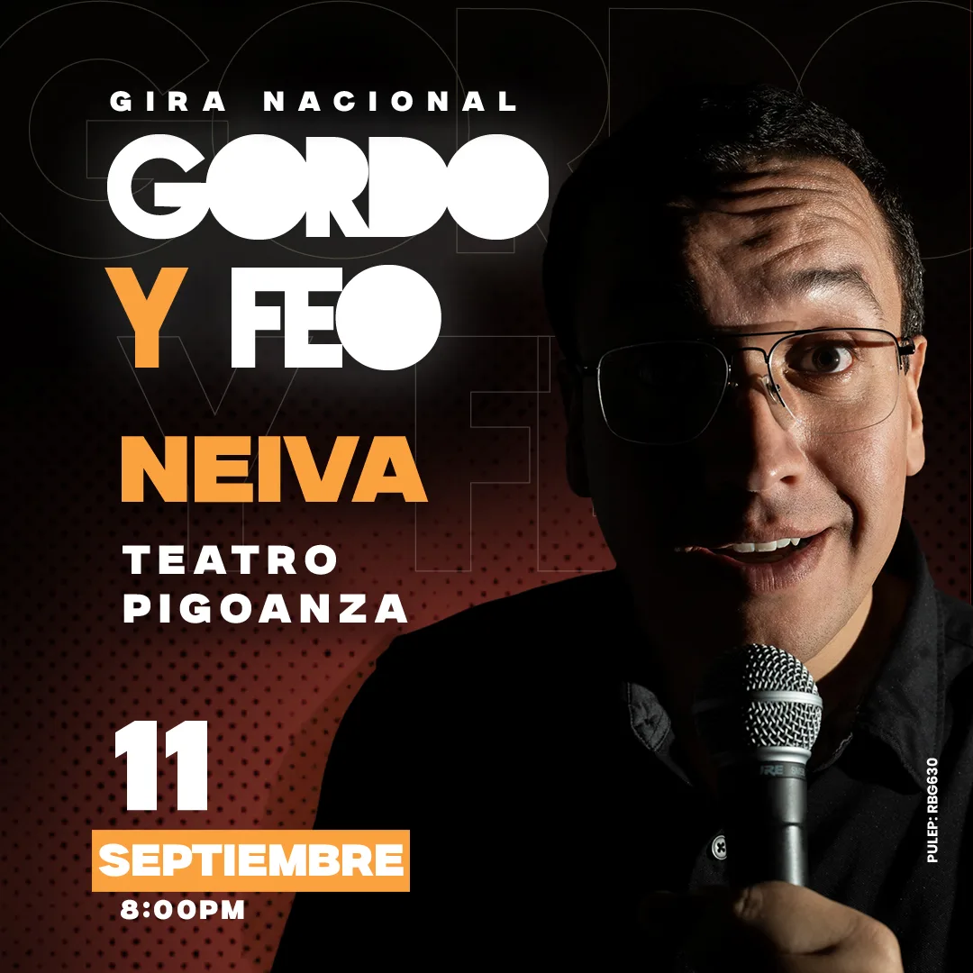 GORDO Y FEO NEIVA