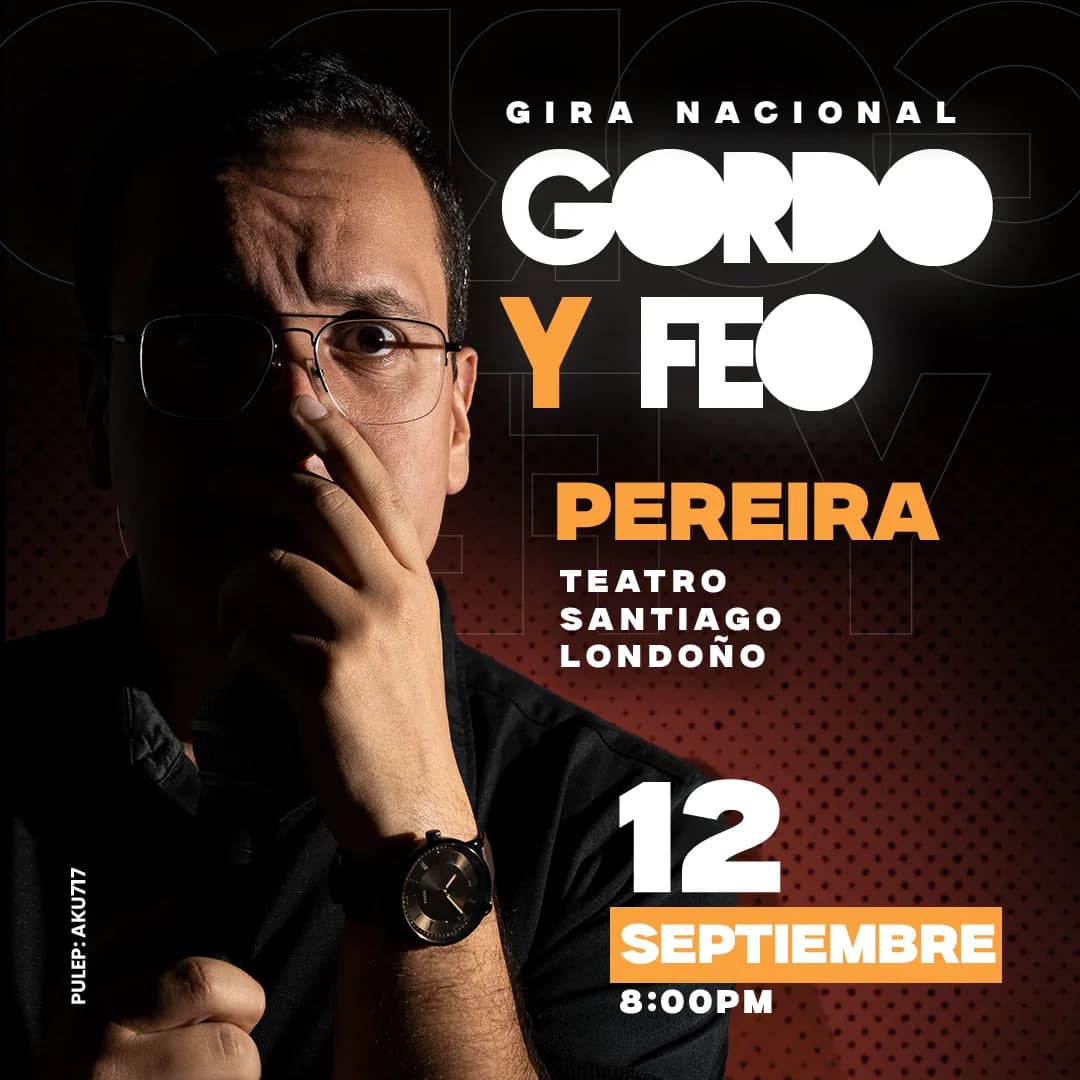 GORDO Y FEO PEREIRA